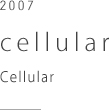 cellular　Cellular